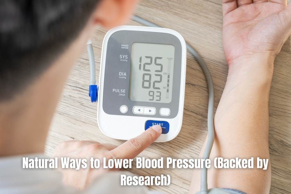 Natural Ways to Lower Blood Pressure (Backed by Research)